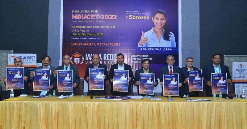 MALLA REDDY UNIVERSITY Launching MRUCET – 2022 Admission cum Scholarship Test March 12 – 13, 2022