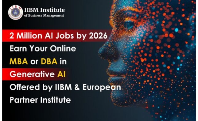 2 Million AI Jobs by 2026 — IIBM Institute Launches Online MBA and Online Doctorate (DBA) in Generative AI with Leading European University