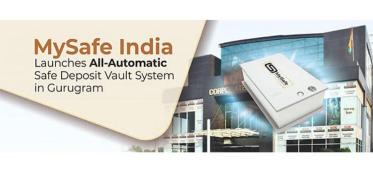 MySafe India Launches All-Automatic Safe Deposit Vault System in Gurugram