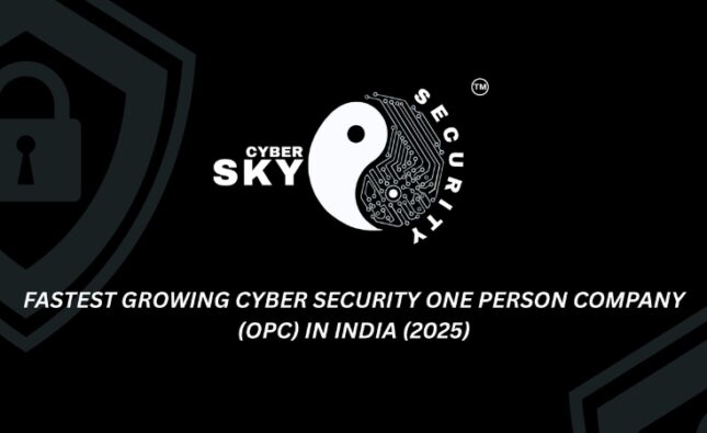 Cybersky Security OPC Pvt. Ltd. — The Solo Sentinel from Uttarakhand — Sets Benchmark as Fastest-Growing Cybersecurity OPC in India, Gains Global Recognition from PayPal