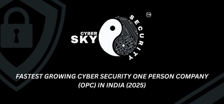 Cybersky Security OPC Pvt. Ltd. — The Solo Sentinel from Uttarakhand — Sets Benchmark as Fastest-Growing Cybersecurity OPC in India, Gains Global Recognition from PayPal