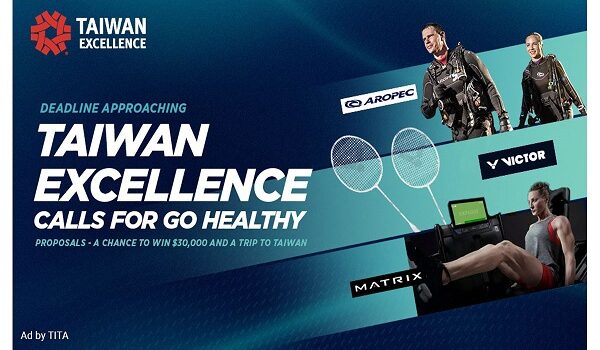 Deadline Approaching: Taiwan Excellence Calls for “Go Healthy” Proposals – A Chance to Win $30,000 and a Trip to Taiwan