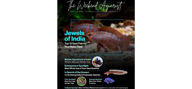 The Weekend Aquarist Releases Its 7th Issue — Available on Magzter and in Print Across India
