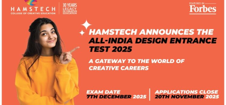 Hamstech Announces the All-India Design Entrance Test 2025 – A Gateway to the World of Creative Careers