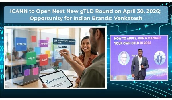 ICANN to Open Next New gTLD Application Window on April 30, 2026; Opportunity for Indian Brands: Venkatesh