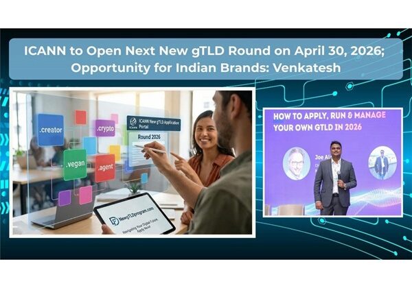 ICANN to Open Next New gTLD Application Window on April 30, 2026; Opportunity for Indian Brands: Venkatesh