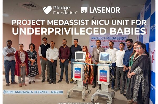 Pledge Foundation and Lasenor India Inaugurate NICU Units for Underprivileged Babies at KIMS Manavata Hospital, Nashik
