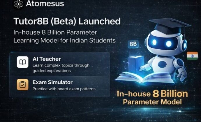 Atomesus Launches Tutor8B (Beta), Introduces In-House 8 Billion Parameter Learning Model for Indian Students