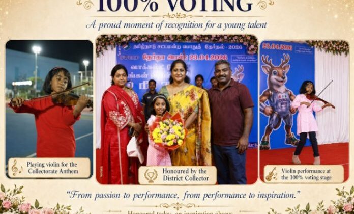 8-Year-Old Musical Prodigy Victoria Isaac Joins Forces with Chengalpattu District Collectorate for 100% Voter Turnout Campaign