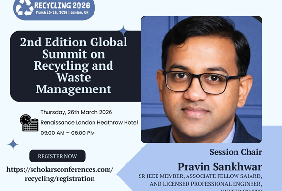 Global Recycling Summit 2026 in London Draws Record Participation; Dr. Pravin Sankhwar Shines as Keynote Speaker and Session Chair