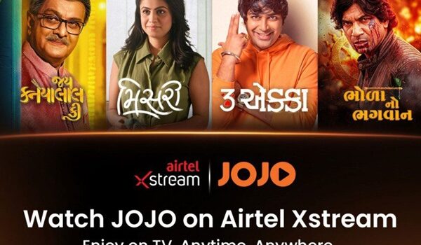 JOJO Limited Joins Airtel Xstream — Bringing the World of Gujarati Entertainment to One of India’s Most Powerful Digital Screens
