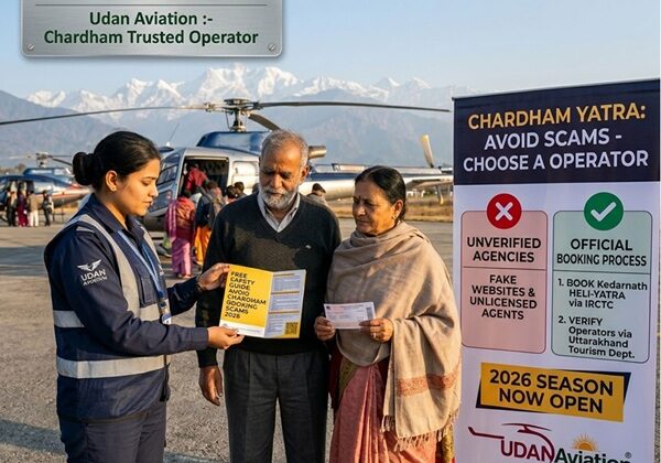 Dehradun Helicopter Operator Warns Pilgrims About Rising Chardham Booking Scams – Issues Free Safety Guide as 2026 Season Opens
