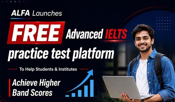 ALFA IELTS Launches Free Advanced IELTS Practice Test Platform to Help Students Achieve Higher Band Scores