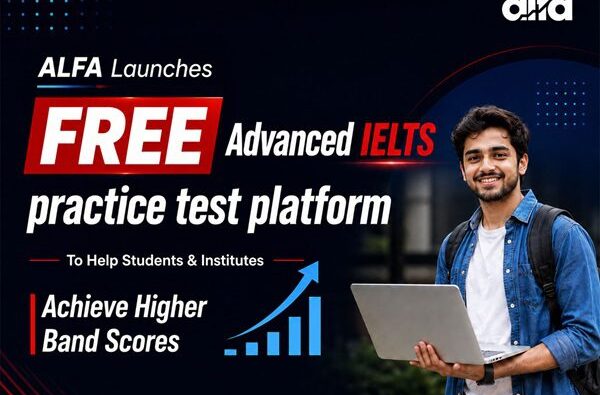 ALFA IELTS Launches Free Advanced IELTS Practice Test Platform to Help Students Achieve Higher Band Scores