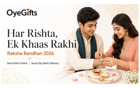 OyeGifts Celebrates Every Sibling Bond with ‘Har Rishta, Ek Khaas Rakhi’ for Raksha Bandhan 2026