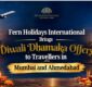 Fern Holidays International Brings Diwali Dhamaka Offers to Travellers in Mumbai and Ahmedabad