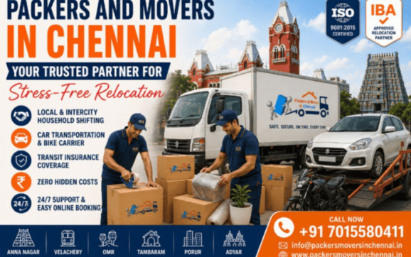Packers and Movers in Chennai: Your Trusted Partner for Stress-Free Relocation