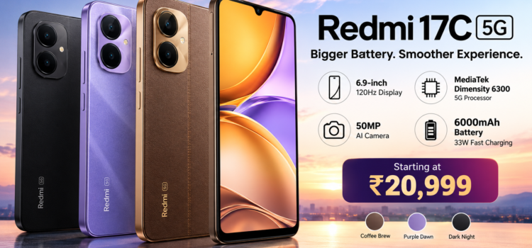 Redmi 17C 5G Launched in India Starting at ₹20,999 With 6000mAh Battery, 120Hz Display and 50MP Camera